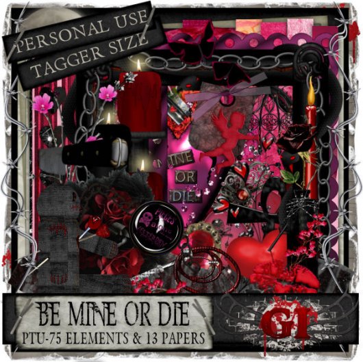 Be Mine Or Die - Tagger Size